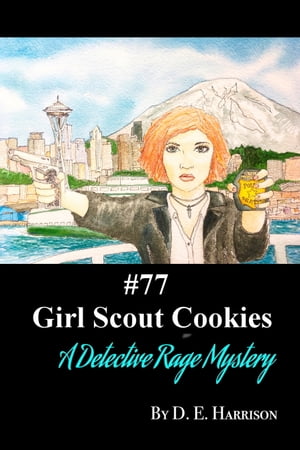 Girl Scout Cookies【電子書籍】[ D. E. Harrison ]
