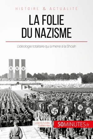 La folie du nazisme