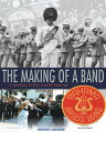 The Making of a Band A History of the World Famous Bahama Brass Band【電子書籍】[ G. S...