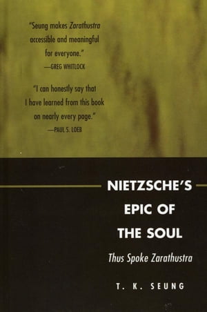 Nietzsche's Epic of the Soul