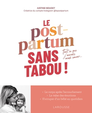 Le Post-Partum sans tabou【電子書籍】[ Justine Boudet ]