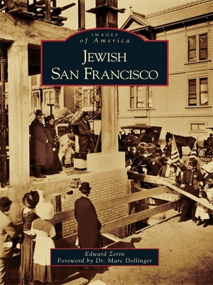 Jewish San Francisco【電子書籍】[ Edward Zerin ]