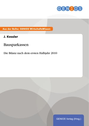 Bausparkassen Die Bilanz nach dem ersten Halbjahr 2010Żҽҡ[ J. Kessler ]