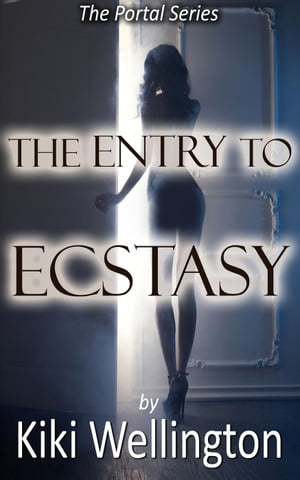 The Entry to Ecstasy