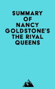 ŷKoboŻҽҥȥ㤨Summary of Nancy Goldstone's The Rival QueensŻҽҡ[ ? Everest Media ]פβǤʤ350ߤˤʤޤ