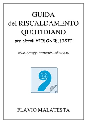 Guida del riscaldamento quotidiano per piccoli violoncellisti