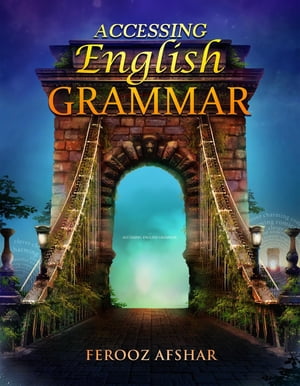 ŷKoboŻҽҥȥ㤨Accessing English Grammar For teachers of English as a second languageŻҽҡ[ Ferooz Afshar ]פβǤʤ415ߤˤʤޤ