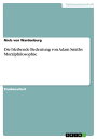 Die bleibende Bedeutung von Adam Smiths Moralphilosophie【電子書籍】[ Niels von Warden...