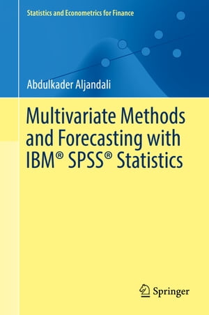 Multivariate Methods and Forecasting with IBM® SPSS® Statistics