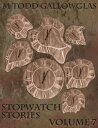 Stopwatch Stories vol 7 Stopwatch Stories, #7【