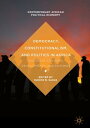 Democracy, Constitutionalism, and Politics in Africa Historical Contexts, Developments, and Dilemmas