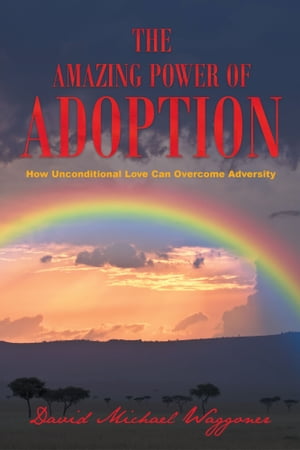 The Amazing Power of Adoption