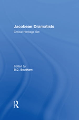 Jacobean Dramatists Critical Heritage Set【電子書籍】