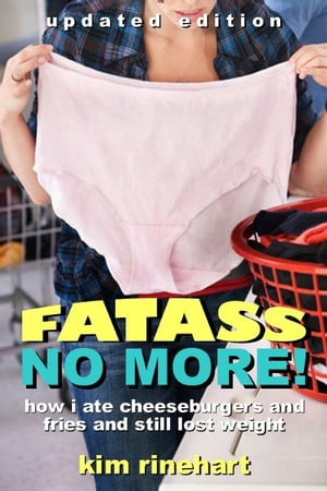 Fatass No More!