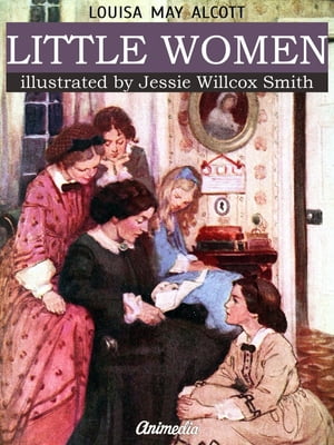 Little Women (Illustrated Edition)Żҽҡ[ Louisa May Alcott ]