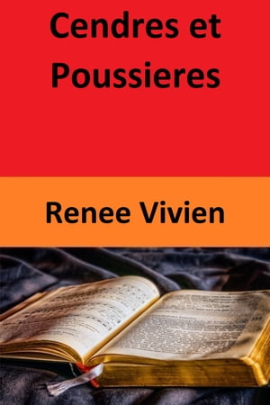 Cendres et Poussieres【電子書籍】[ Renee V