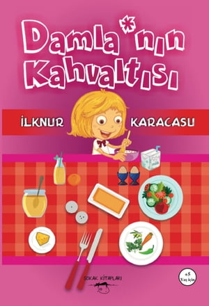 Damla'n?n Kahvalt?s?【電子書籍】[ ?lknur Karacasu ]