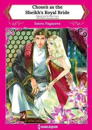 CHOSEN AS THE SHEIKH'S ROYAL BRIDE Harlequin Comics【電子書籍】[ Jennie Lucas ]