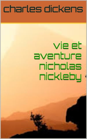 vie et aventure de nicolas nickleby