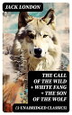 ŷKoboŻҽҥȥ㤨The Call of the Wild + White Fang + The Son of the Wolf (3 Unabridged ClassicsŻҽҡ[ Jack London ]פβǤʤ300ߤˤʤޤ