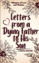 Letters from a Dying Father to His Son: Whispers of Love and Wisdom【電子書籍】[ Leand...