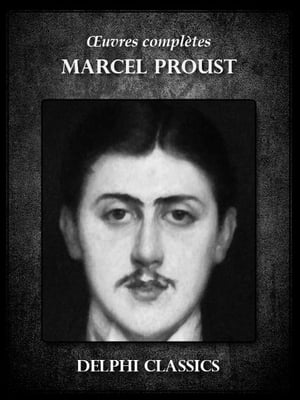Oeuvres completes de Marcel Proust (Illustr?e)Żҽҡ[ Marcel Proust ]