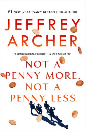 Not a Penny More, Not a Penny LessŻҽҡ[ Jeffrey Archer ]