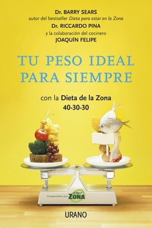 Tu peso ideal para siempre【電子書籍】[ Barry Sears ]