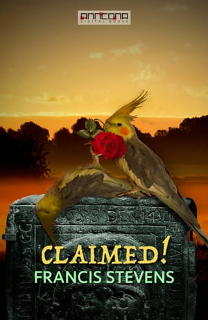 Claimed!Żҽҡ[ Francis Stevens ]