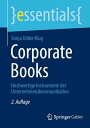 Corporate Books Hochwertige Instrumente der Unternehmenskommunikation【電子書籍】[ Son...