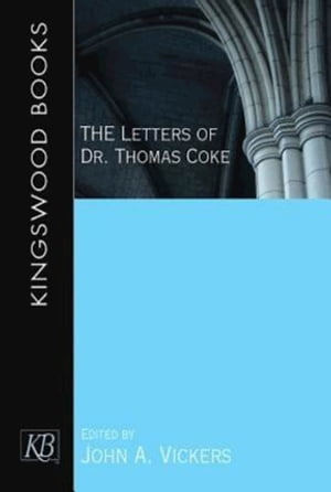 The Letters of Dr. Thomas Coke