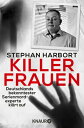 ŷKoboŻҽҥȥ㤨Killerfrauen Deutschlands bekanntester Serienmordexperte kl?rt aufŻҽҡ[ Stephan Harbort ]פβǤʤ1,600ߤˤʤޤ