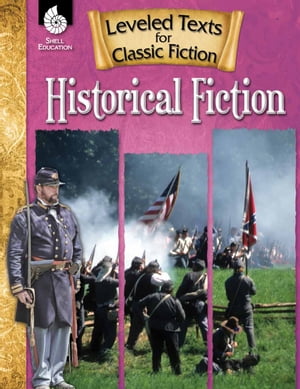 Leveled Texts for Classic Fiction: Historical Fiction