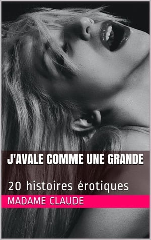 ＜p＞Madame Claude propose une s?rie de livres ?rotiques r?serv?es uniquement aux amateurs libertins et libertines. Des t?moignages chocs pour une sexualit? ?panoui. Ces histoires sont bas?es sur des r?cits authentiques. Vous les retrouverez, vivantes, dures, tendres, haletantes, ?mouvantes. Vraies.＜br /＞ Ce sont les histoires de Madame Claude.＜/p＞画面が切り替わりますので、しばらくお待ち下さい。 ※ご購入は、楽天kobo商品ページからお願いします。※切り替わらない場合は、こちら をクリックして下さい。 ※このページからは注文できません。