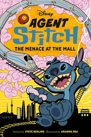 Disney Agent Stitch: The Menace at the Mall【電子書籍】[ Steve Behling ]