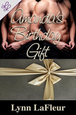 Amanda's Birthday GiftŻҽҡ[ Lynn LaFleur ]