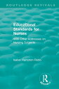 Educational Standards for Nurses With Other Addresses on Nursing Subjects【電子書籍】 Isabel Hampton Robb