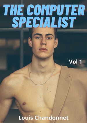 THE COMPUTER SPECIALIST (Vol 1)【電子書籍】[ Louis Chandonnet ]