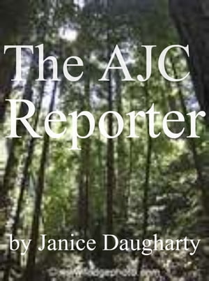 The AJC Reporter【電子書籍】[ Janice Daugh