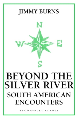 Beyond The Silver River