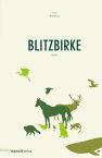 Blitzbirke Roman【電子書籍】[ Lisa Krei?ler ]