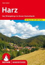 楽天楽天Kobo電子書籍ストアHarz （E-Book） Das Mittelgebirge im Herzen Deutschlands. 60 Touren. Mit GPS-Tracks【電子書籍】[ Mark Zahel ]