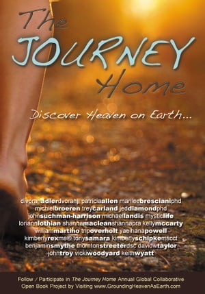 The Journey Home: Discover Heaven on Earth