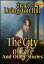 The City of Fire : And Other Stories (The Mystery of Mary, The Search) (3 Timeless Romance Novels)Żҽҡ[ Grace Livingston Hill ]