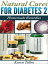 Natural Cures For Type 2 Diabetes: Homemade Remedies