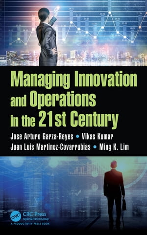 Managing Innovation and Operations in the 21st Century