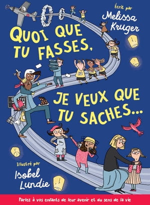 Quoi que tu fasses, je veux que tu saches