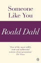 Someone Like You (A Roald Dahl Short Story)【電子書籍】 Roald Dahl