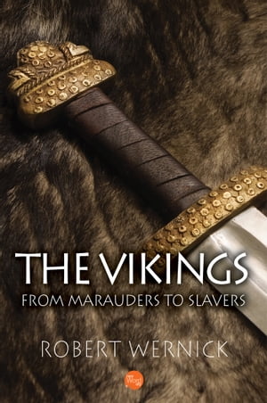 The Vikings: From Marauders to Slavers