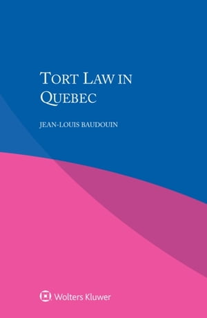 Tort Law in Quebec